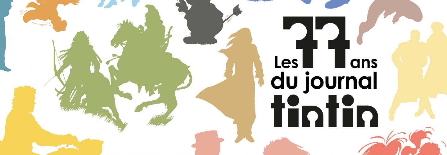 Les 77 ans du journal Tintin  Cité internationale de la bande dessinée et  de l'image